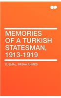 Memories of a Turkish Statesman, 1913-1919