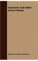 Anactoria and Other Lyrical Poems