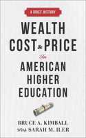 Wealth, Cost, and Price in American Higher Education