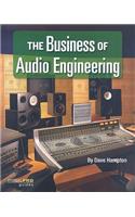 The Business of Audio Engineering: Music Pro Guides