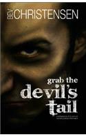 Grab the Devil's Tail: Confessions of a Convict Turned Police Informant(English)