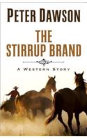 The Stirrup Brand: A Western Story