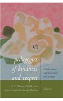 Pedagogies of Kindness and Respect: On the Lives and Education of Children