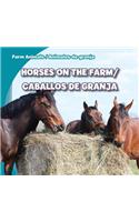 Horses on the Farm/Caballos de Granja