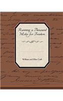 Running a Thousand Miles for Freedom: (English)