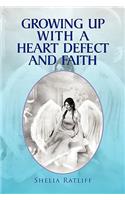 Growing Up with a Heart Defect and Faith