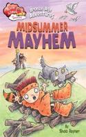 Race Ahead With Reading: Bronze Age Adventures: Midsummer Mayhem: (Race Ahead with Reading)