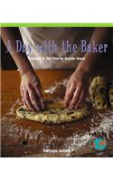 A Day with the Baker
