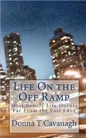 Life On the Off Ramp