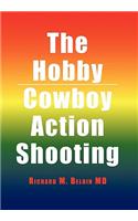 Hobby/Cowboy Action Shooting