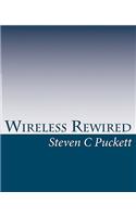 Wireless Rewired