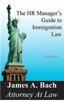 HR Manager's Guide to Immigration Law