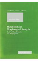 Mutational and Morphological Analysis