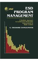 ESD Program Management: A Realistic Approach to Continuous Measurable Improvement in Static Control