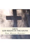 Grits God Reigns In The south