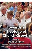 Towards a Theology of Church Growth
