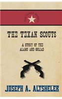 Texan Scouts - A Story of the Alamo and Goliad