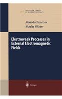 Electroweak Processes in External Electromagnetic Fields