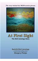 At First Sight, the Shirl Jennings story: the story behind the MGM motion picture(English)