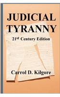 Judicial Tyranny: On the Integrity of the Federal Judiciary(English)