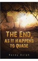 End, as It Happens to Quade