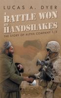 Battle Won by Handshakes: The Story of Alpha Company 1/5