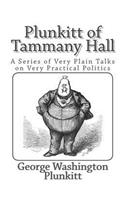 Plunkitt of Tammany Hall