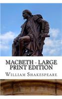 Macbeth - Large Print Edition: The Tragedy of Macbeth: A Play(English)
