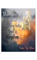 Short Stories About Getting Into God's Kingdom