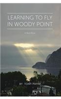 Learning to Fly in Woody Point
