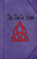 Das Buch der Schatten: Einblicke in ein echtes handgeschriebenes Hexenbuch(German)