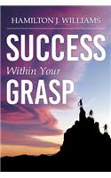 Success Within Your Grasp