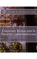 Cuestiones Basicas Para La Sexologia Latinoamericana