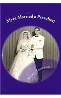 Myra Married a Preacher!