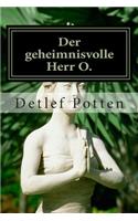 Der geheimnisvolle Herr O.