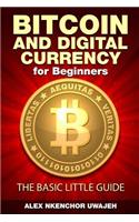 Bitcoin and Digital Currency for Beginners