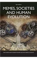 Memes, Societies and Human Evolution