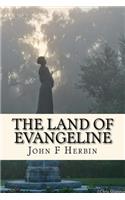 The Land of Evangeline