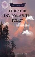 Ethics for Environmental Policy