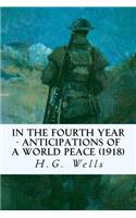 In The Fourth Year - Anticipations of a World Peace (1918)