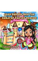 Jada Sundae: And the Gumdrop Fairies Rescue