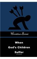 When God's Children Suffer