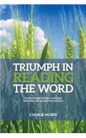 Triumph in Reading the Word