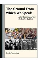 Ground from Which We Speak: Joint Speech and the Collective Subject