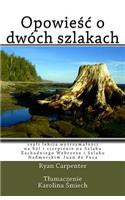 Opowiesc O Dwoch Szlakach