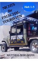 Nichts für Pauschaltouristen