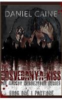 Dosvedanya Kiss - Part One