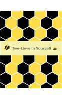 Bee-Lieve in Yourself
