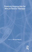 Feminist Approaches for Men in Family Therapy