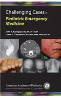 Challenging Cases in Pediatric Emergency Medicine